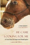 Book cover for He Came Looking for Me