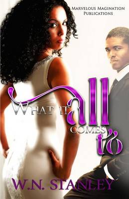 Cover of What It All Comes To