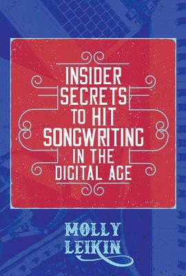 Cover of Insider Secrets to Hit Songwriting in the Digital Age