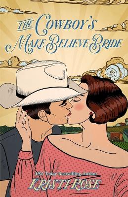 Book cover for The Cowboy's Make Believe Bride Special Edition