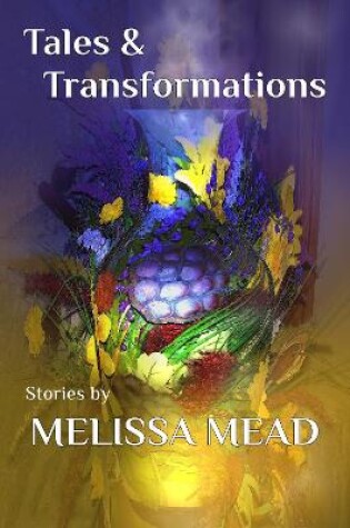 Cover of Tales and Transformations