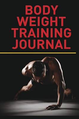 Book cover for Body Weight Training Journal