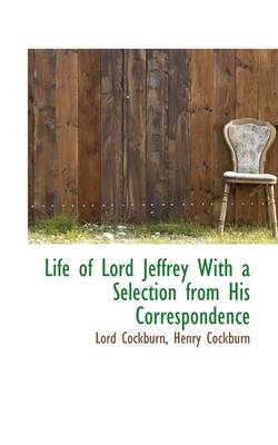 Book cover for Life of Lord Jeffrey with a Selection from His Correspondence