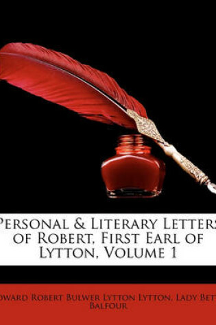 Cover of Personal & Literary Letters of Robert, First Earl of Lytton, Volume 1