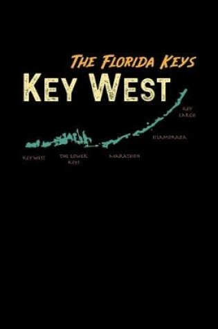 Cover of The Florida Keys Key West