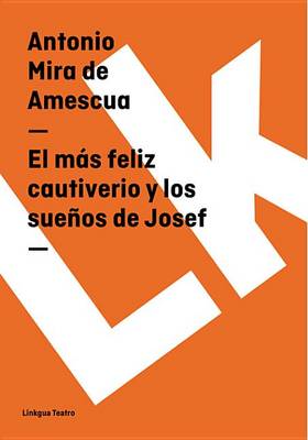 Cover of El Mas Feliz Cautiverio y Los Suenos de Josef