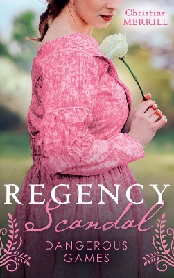 Book cover for Regency Scandal: Dangerous Games