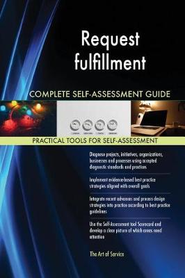 Book cover for Request fulfillment Complete Self-Assessment Guide