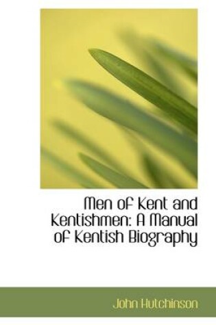 Cover of Men of Kent and Kentishmen