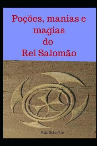 Cover of Pocoes, manias e magias do Rei Salomao