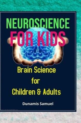 Cover of Neuroscience for Kids