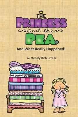 Book cover for The Princess and the Pea and What Really Happened