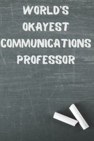 Cover of World's Okayest Communications Professor
