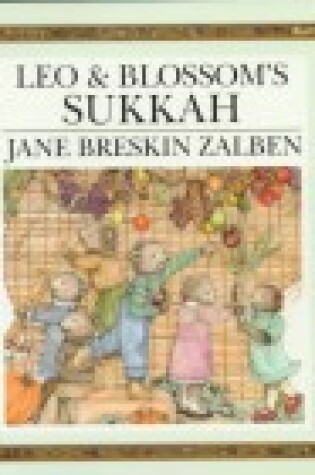 Cover of Leo & Blossom's Sukkah