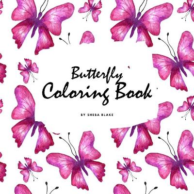 Book cover for Butterfly Coloring Book for Teens and Young Adults (8.5x8.5 Coloring Book / Activity Book)