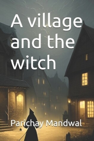 Cover of A village and the witch