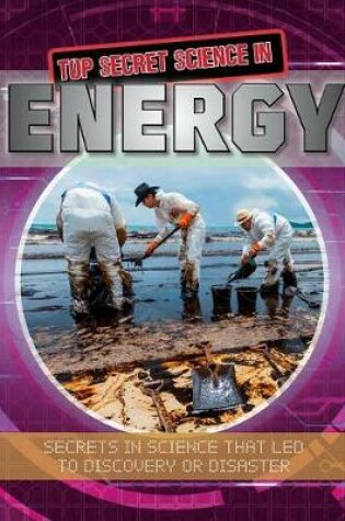 Cover of Top Secret Science in Energy