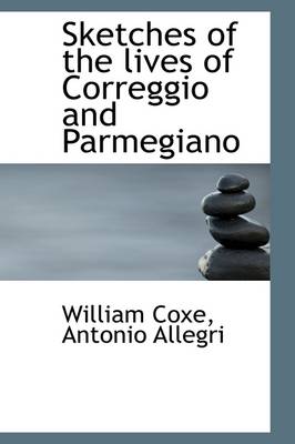 Book cover for Sketches of the Lives of Correggio and Parmegiano