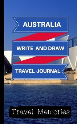 Cover of Australia Write and Draw Travel Journal