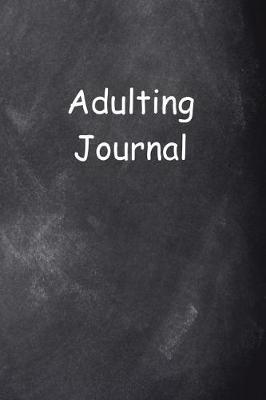 Cover of Adulting Journal Chalkboard Design