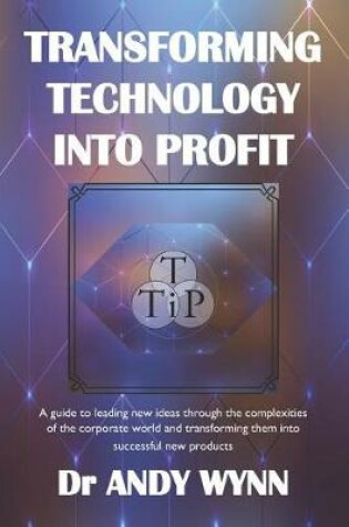 Cover of Transforming Technology into Profit