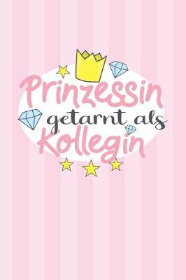 Book cover for Prinzessin getarnt als Kollegin