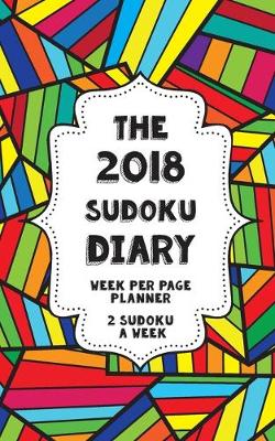 Book cover for The 2018 Sudoku Diary - week per page