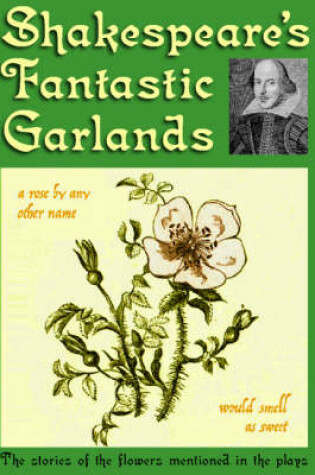 Cover of Shakespeare's Fantastic Garlands