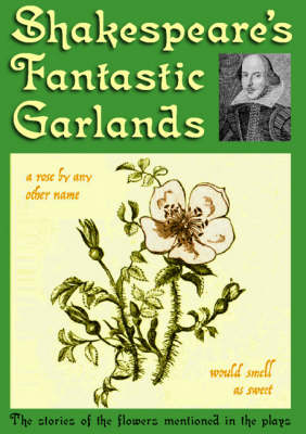 Book cover for Shakespeare's Fantastic Garlands