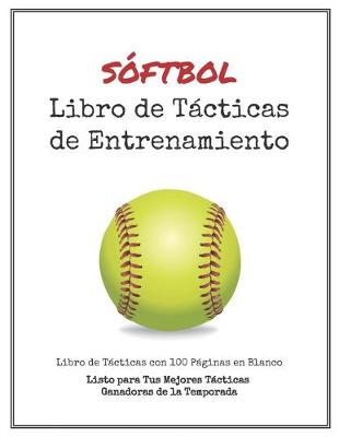 Book cover for Libro de Tácticas de Entrenamiento de Sóftbol