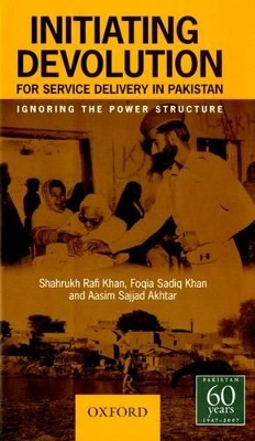 Book cover for Initiating Devolution for Service Delivery in Pakistan