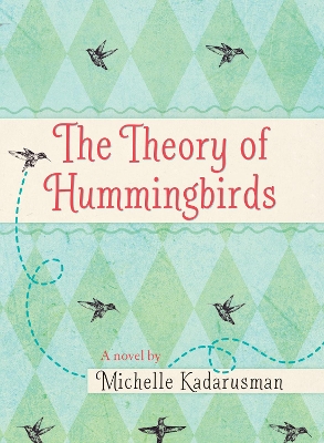 Book cover for The Theory of Hummingbirds