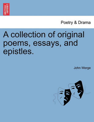 Book cover for A Collection of Original Poems, Essays, and Epistles.
