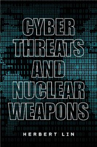 Cover of Cyber Threats and Nuclear Weapons