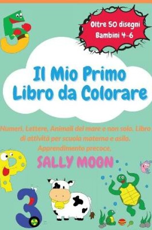 Cover of Il Mio Primo Libro da Colorare