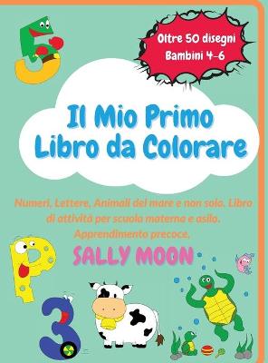 Book cover for Il Mio Primo Libro da Colorare