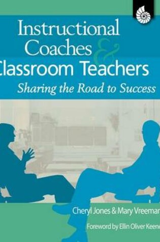 Cover of Instructional Coaches & Classroom Teachers