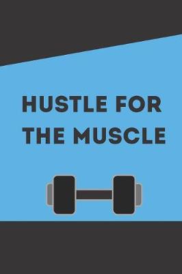 Book cover for Hustle for the Muscle