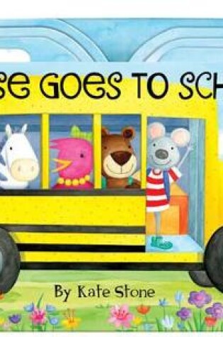 Cover of Mouse Goes to School