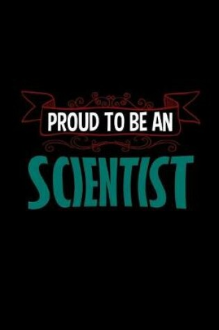 Cover of Proud to be a scientist