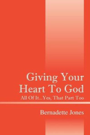 Cover of Giving Your Heart To God