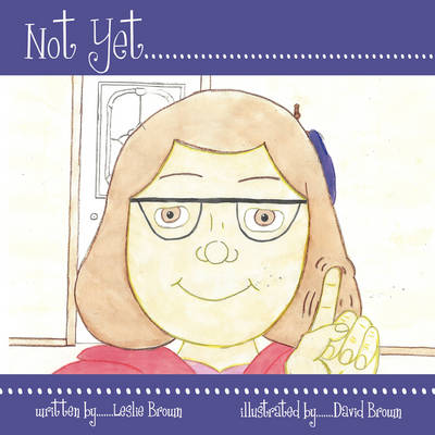 Book cover for Not Yet...