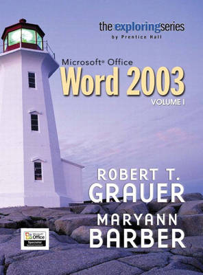 Book cover for Exploring Microsoft Office Word 2003 Volume 1- Adhesive Bound