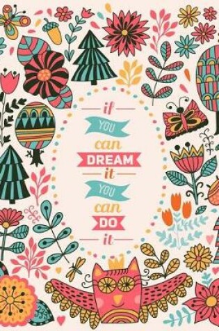 Cover of If You Can Dream It You Can Do It 2019 Daily Planner
