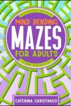 Book cover for Mind Bending Mazes for Adults