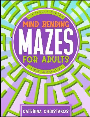 Book cover for Mind Bending Mazes for Adults