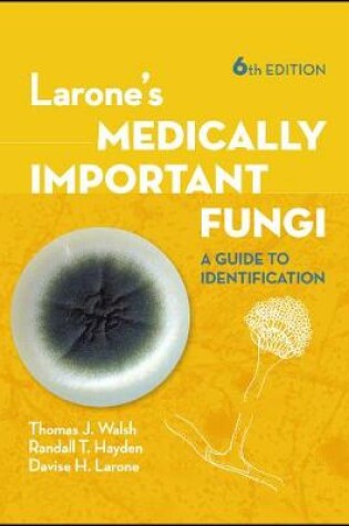 Cover of Larone's Medically Important Fungi
