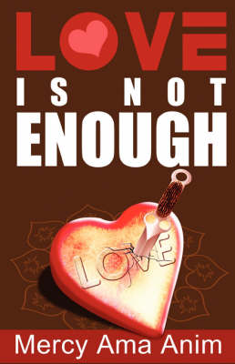 Book cover for Love Is Not Enough
