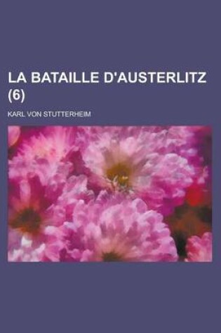 Cover of La Bataille D'Austerlitz (6)