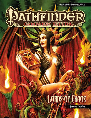 Book cover for Pathfinder Chronicles: Book of the Damned Volume 2 - Lords of Chaos